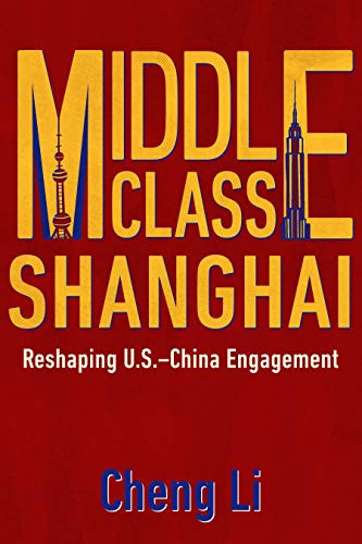 Middle Class Shanghai Reshaping U.S.-China Engagement