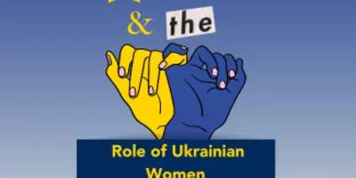 Feminism and the Role of Ukrainian Women During the War