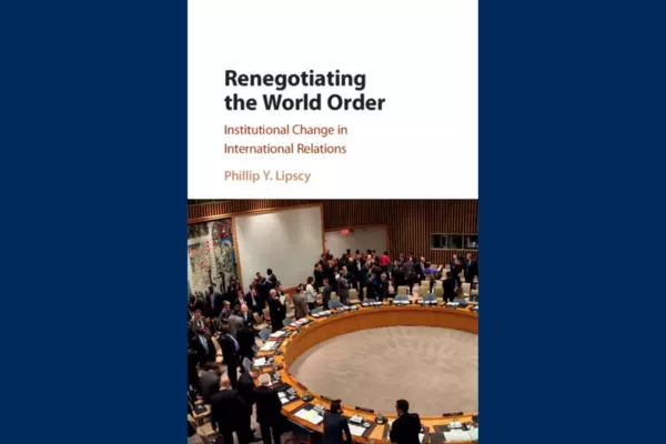 Renegotiating the World Order: Institutional Change in International Relations book cover