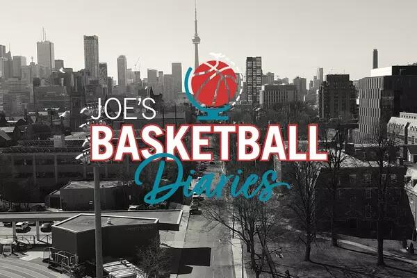 Joe's Basketball Diaries, over a shot of Toronto skyline from above