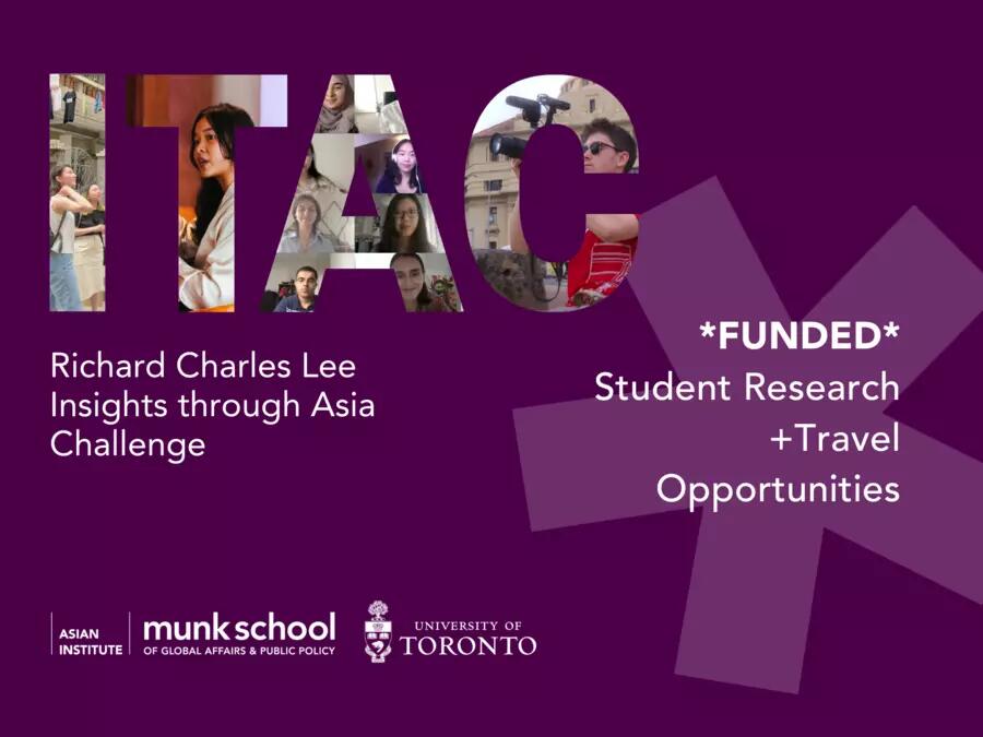 Purple background with "ITAC" spelled out in colourful photos from previous student projects. "Richard Charles Lee Insights through Asia Challenge" is written in white text. To the right, "FUNDED Student Research + Travel Opportunities" is written in white text. The Asian Institute logo appears in the bottom left corner.