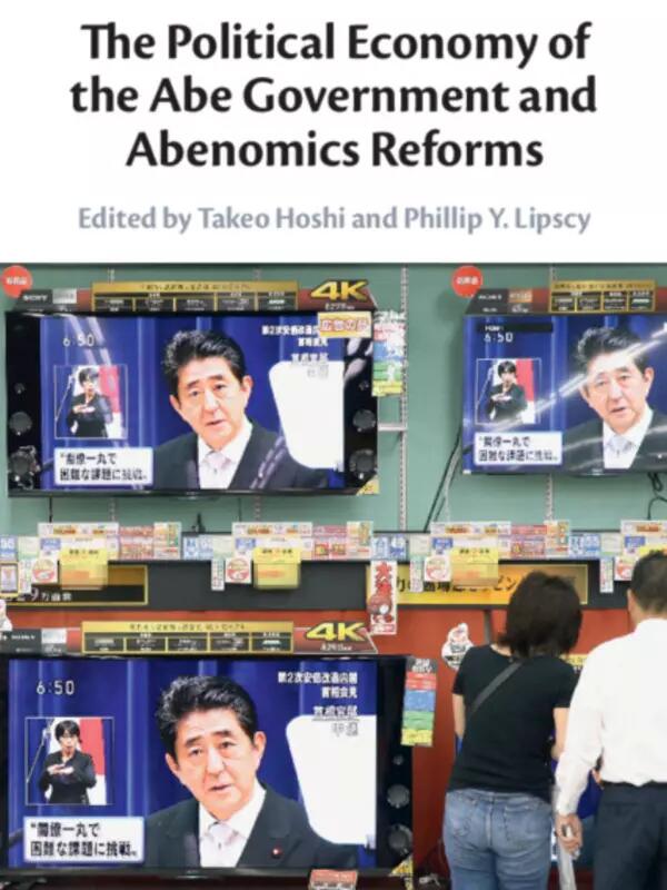 The Political Economy of the Abe Government and Abenomics Reforms book cover
