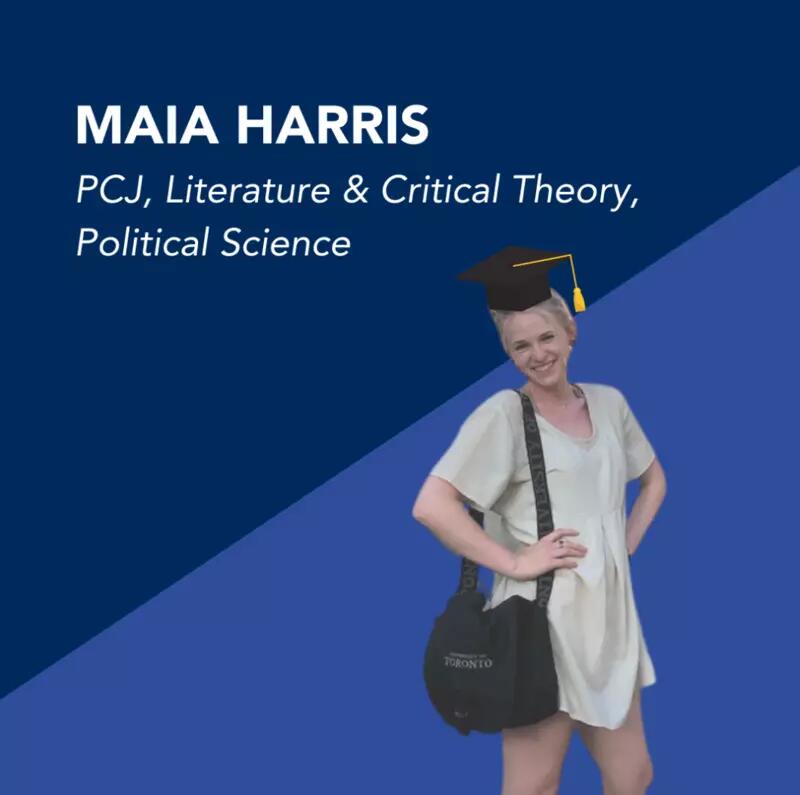 Maia Harris: PCJ, Literature & Critical Theory, Political Science
